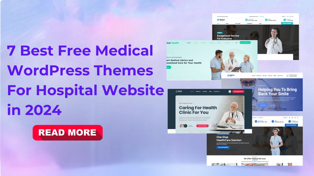 7 Best Free Medical WordPress Themes For Hospital Website in 2024