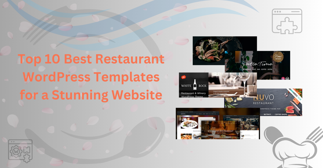 Top 10 Best Restaurant WordPress Templates for a Stunning Website