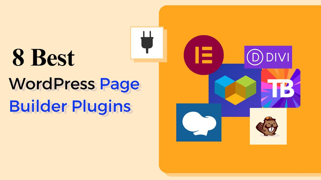 8 Best WordPress Page Builder Plugins- Comparing Plugins