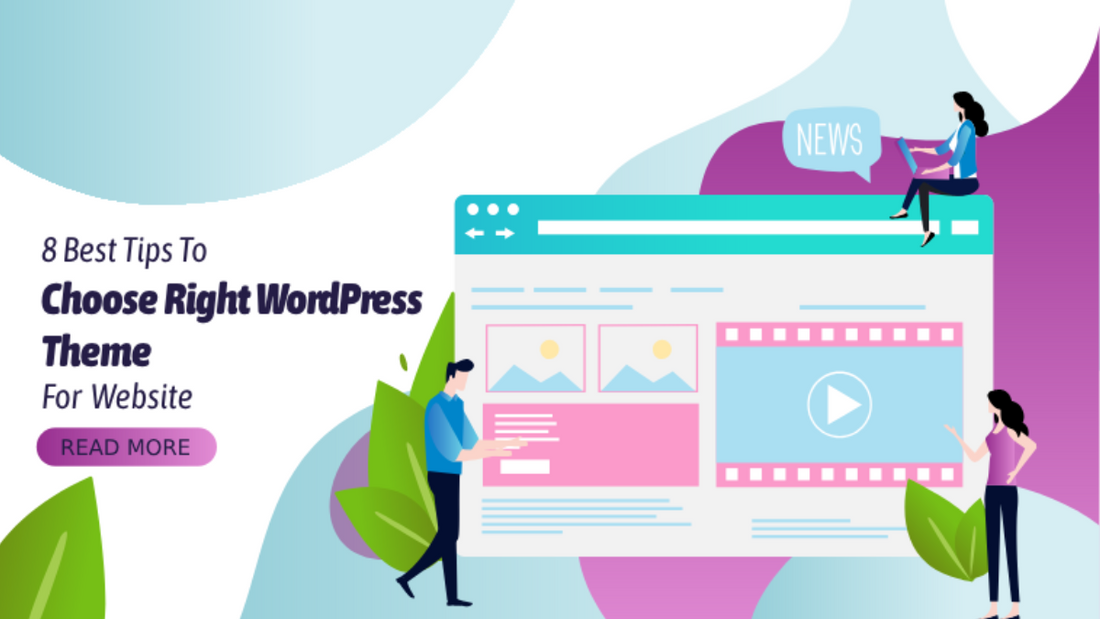 8 Best Tips To Choose Right WordPress Theme For Website