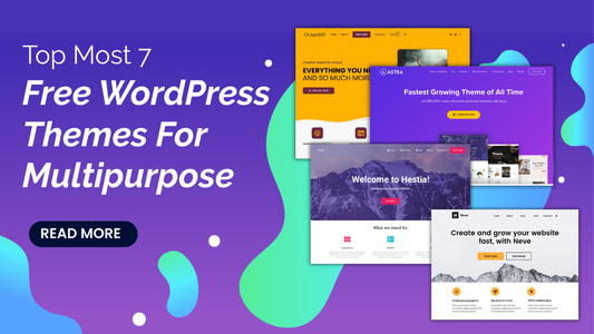 Top Most 7 Free WordPress Themes For Multipurpose